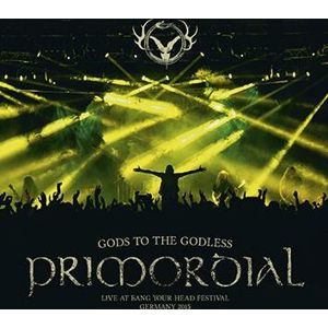 Primordial Gods to the godless (Live at BYH 2015) CD standard