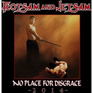 Flotsam & Jetsam No place for disgrace 2014 CD standard