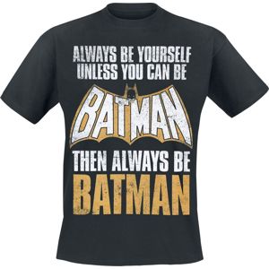 Batman Always Be Yourself tricko černá