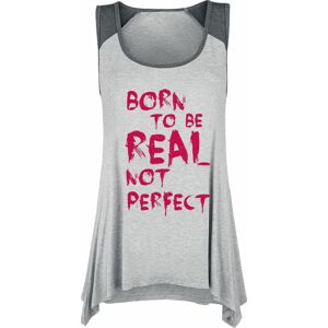 Born To Be Real Not Perfect Dámský top šedá