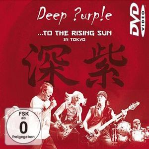 Deep Purple ...to the rising sun (in Tokyo) DVD standard